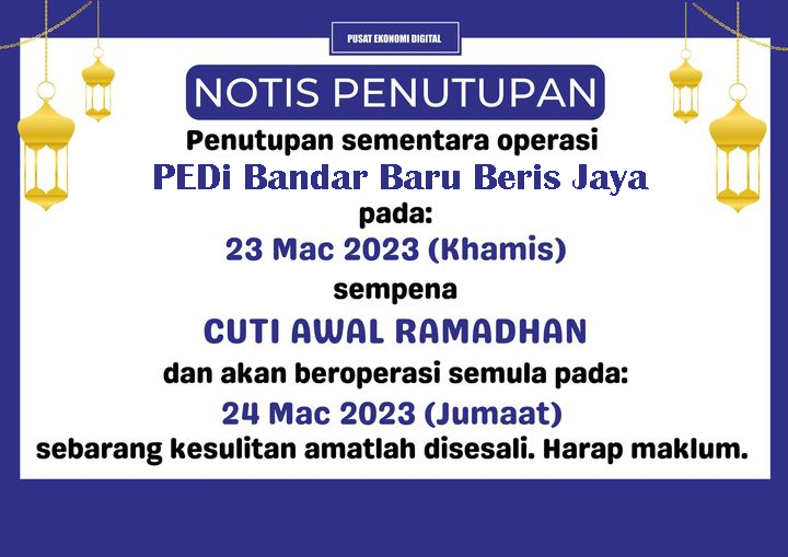 PEDI ditutup awal ramadhan 2023